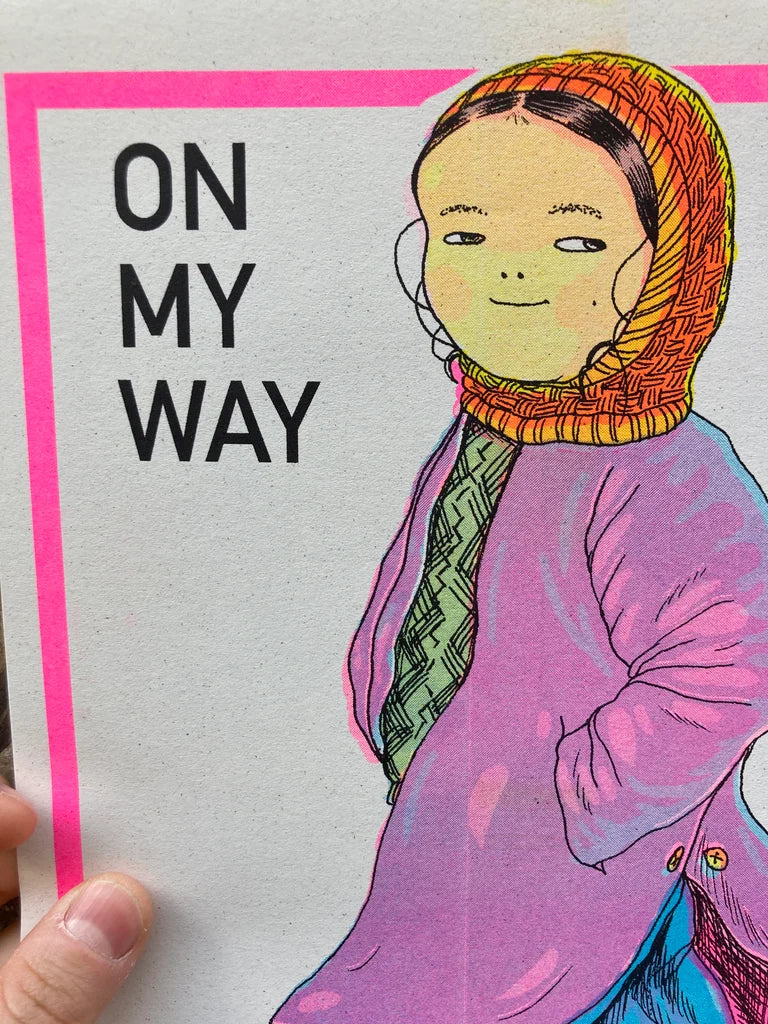 On My Way To Fuck Shit Up - A4 Risograph Poster